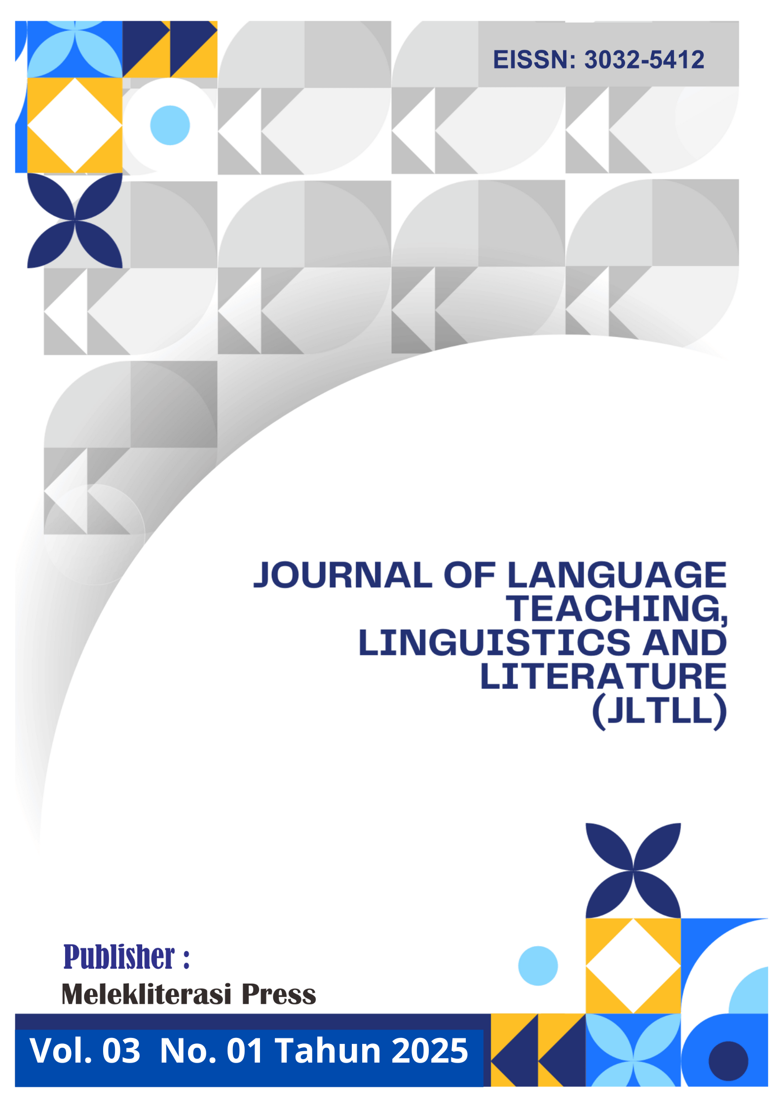 					View Vol. 3 No. 01 (2025): Journal of Language Teaching Lingustics and Literature
				