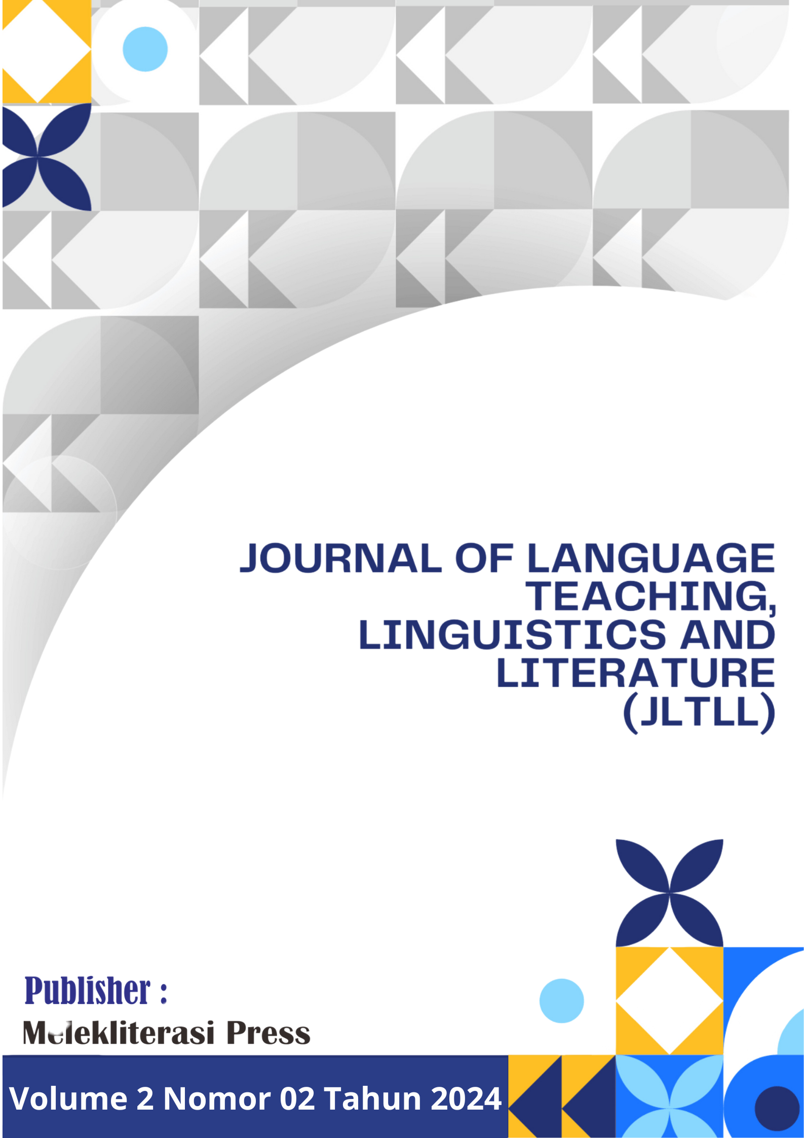 Volume 2 Nomor 02, December 2024 JLTLL (Journal of Language Teaching Linguistics and Literature) 
